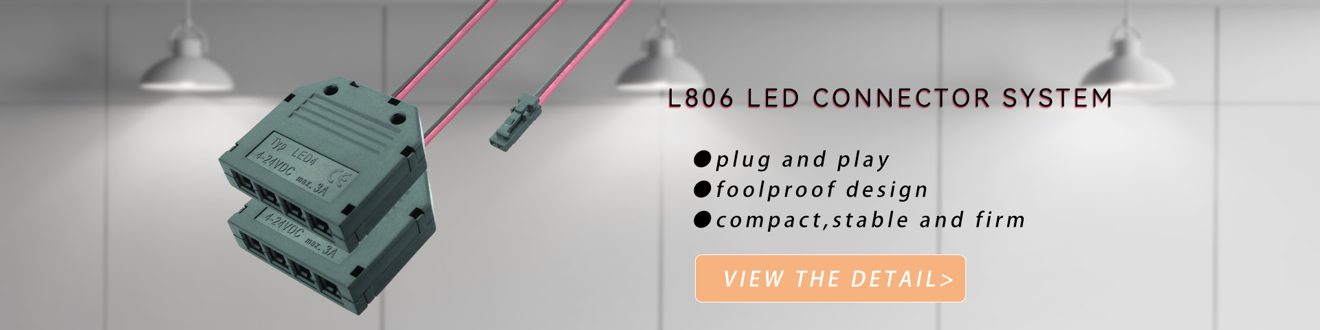 L806 LED CONNECTOR SYSTEM